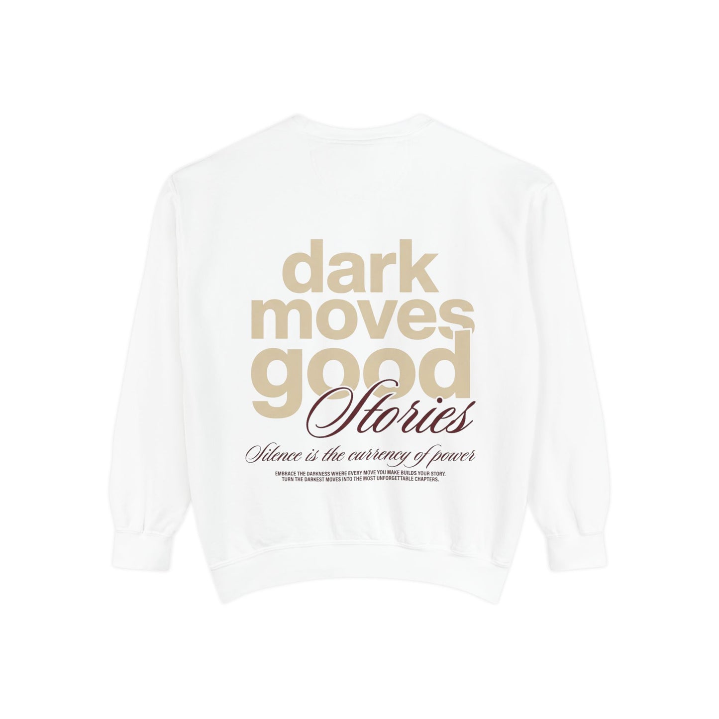 Dark Moves Good Stories Sweatshirt — CROZYX Dark Division
