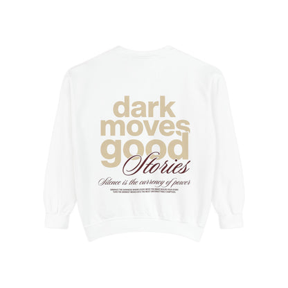 Dark Moves Good Stories Sweatshirt — CROZYX Dark Division