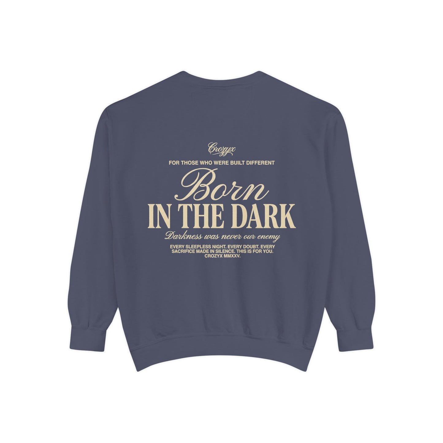 Born In The Dark Crewneck — CROZYX Dark Division