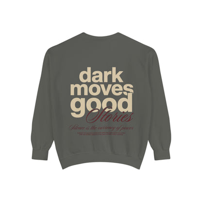 Dark Moves Good Stories Sweatshirt — CROZYX Dark Division