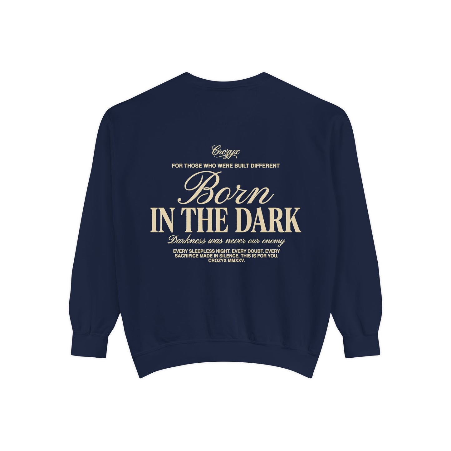 Born In The Dark Crewneck — CROZYX Dark Division