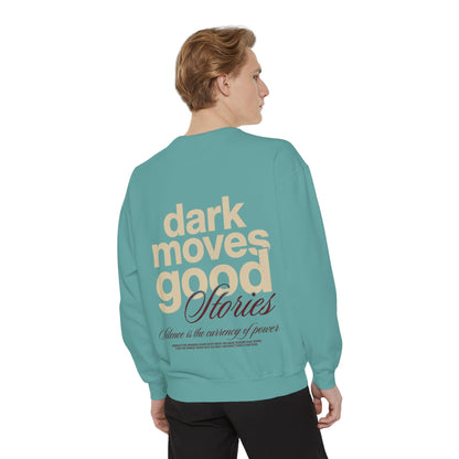 Dark Moves Good Stories Sweatshirt — CROZYX Dark Division