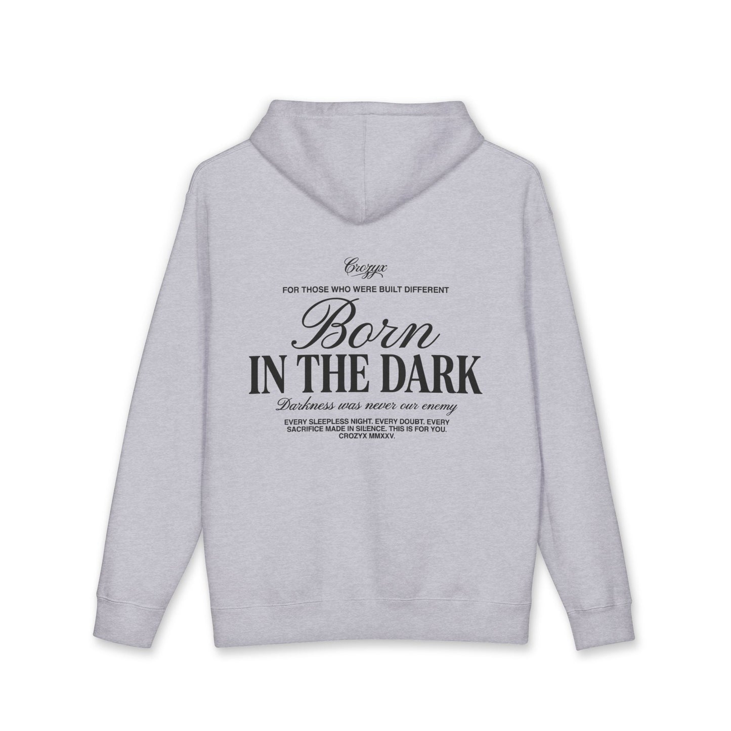 Born In The Dark Hoodie — CROZYX Dark Division