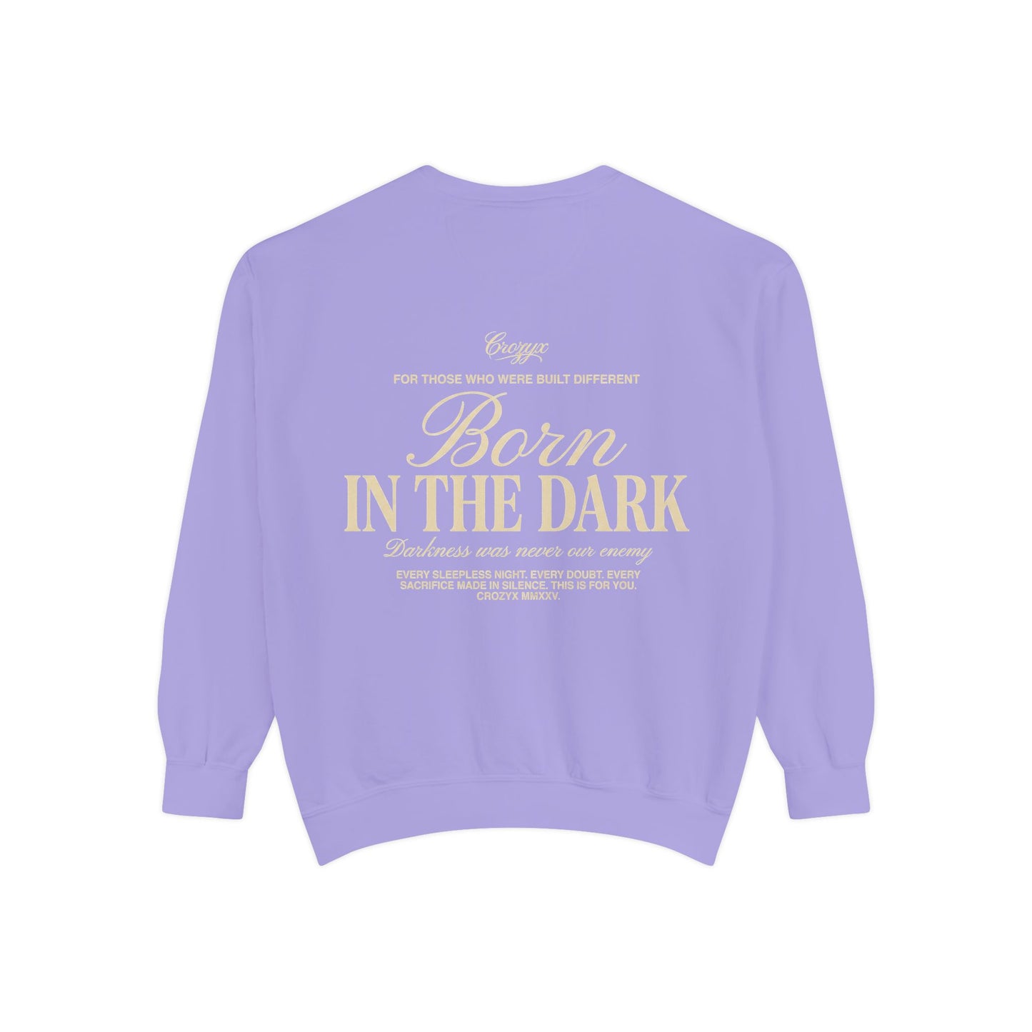 Born In The Dark Crewneck — CROZYX Dark Division