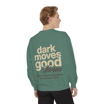 Dark Moves Good Stories Sweatshirt — CROZYX Dark Division