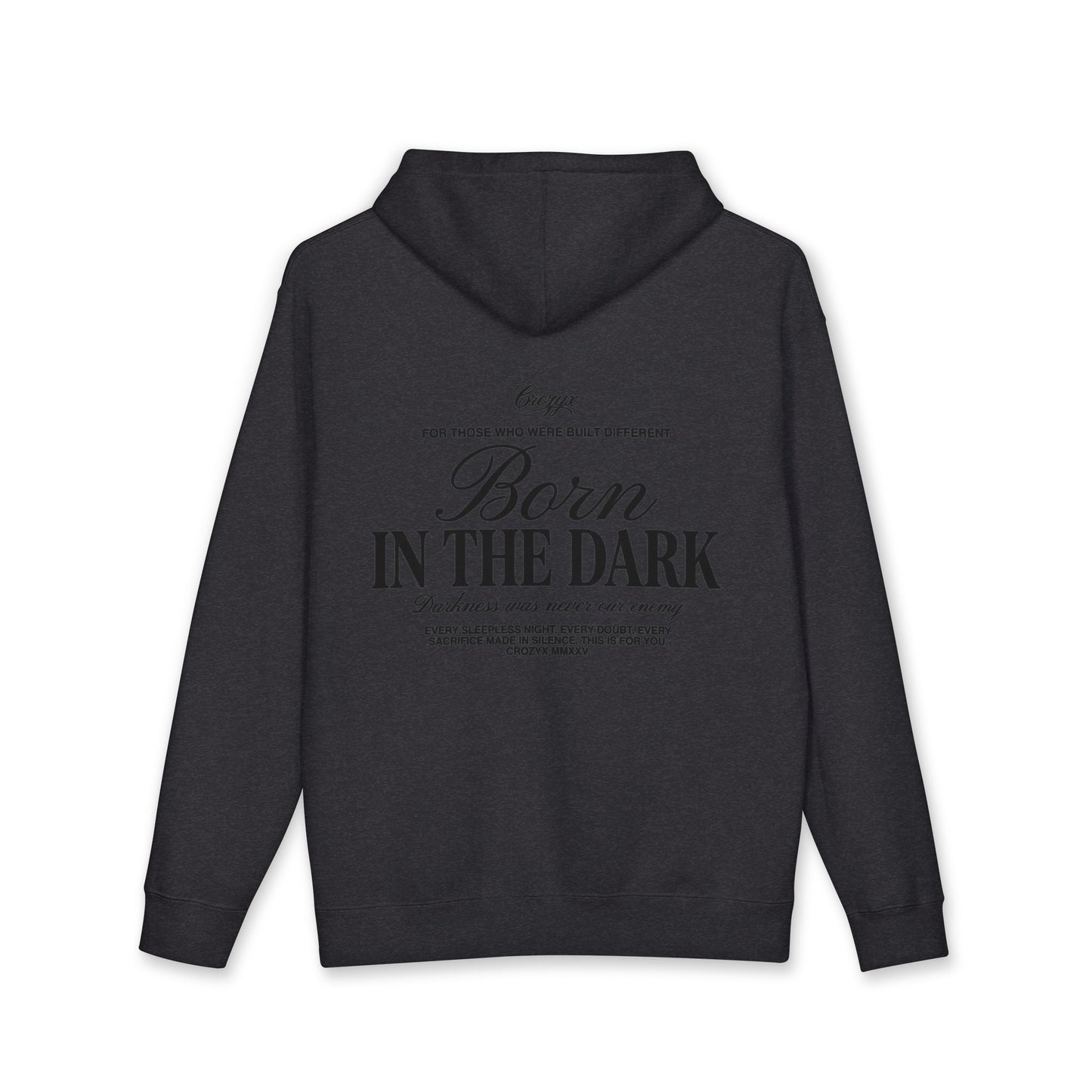 Born In The Dark Hoodie — CROZYX Dark Division