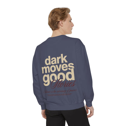 Dark Moves Good Stories Sweatshirt — CROZYX Dark Division