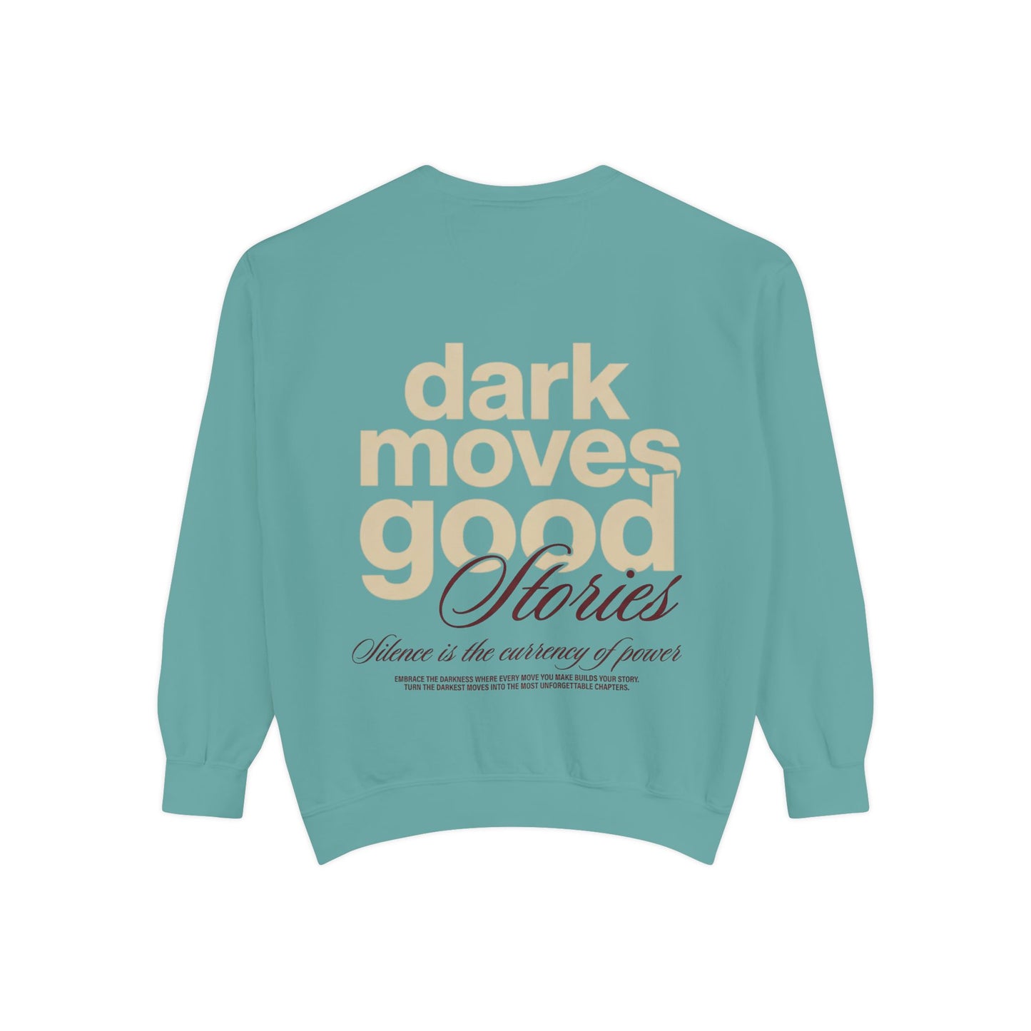 Dark Moves Good Stories Sweatshirt — CROZYX Dark Division