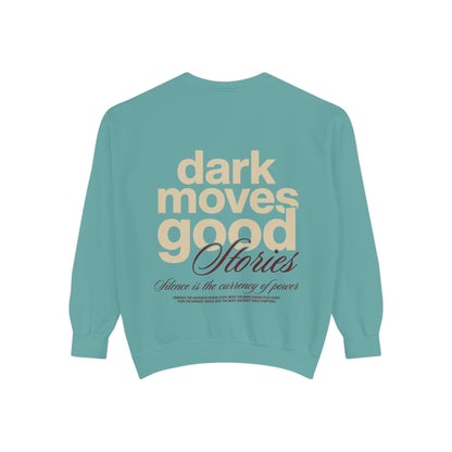 Dark Moves Good Stories Sweatshirt — CROZYX Dark Division