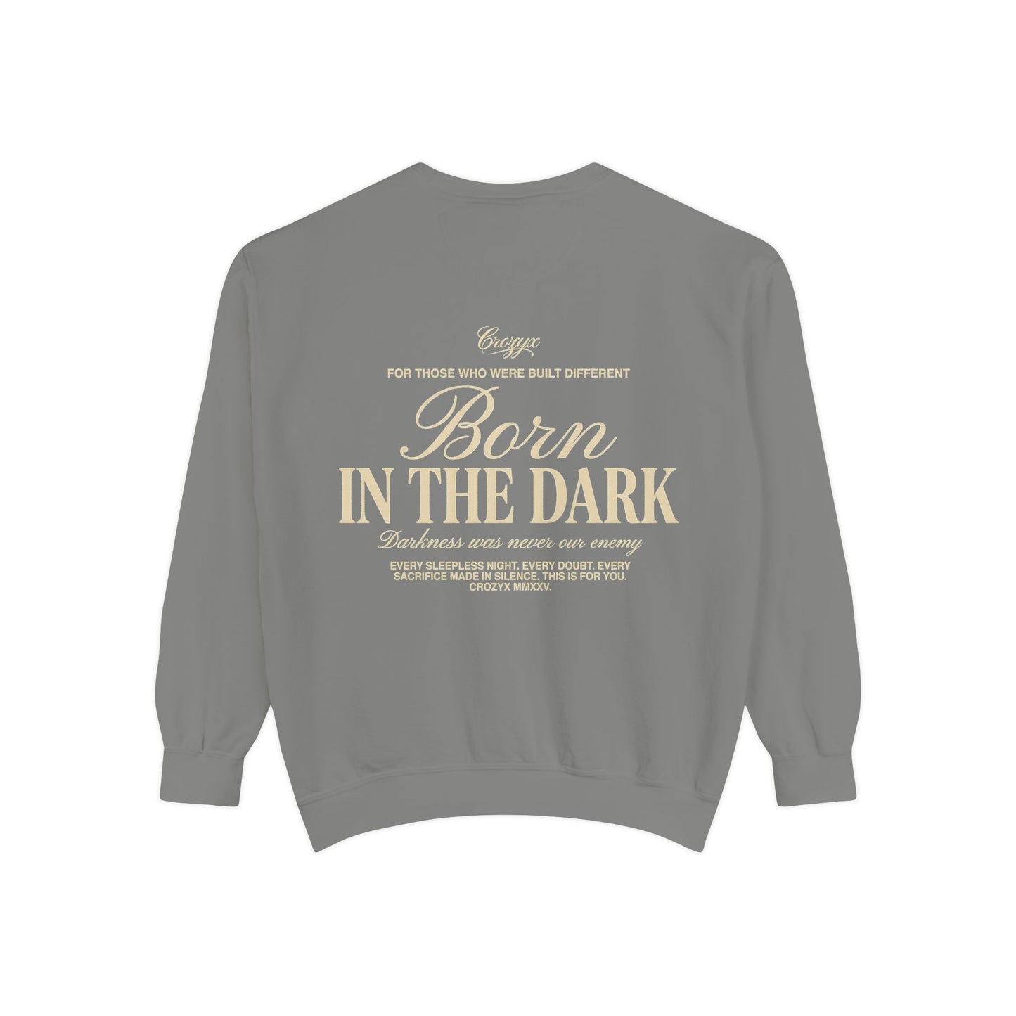 Born In The Dark Crewneck — CROZYX Dark Division