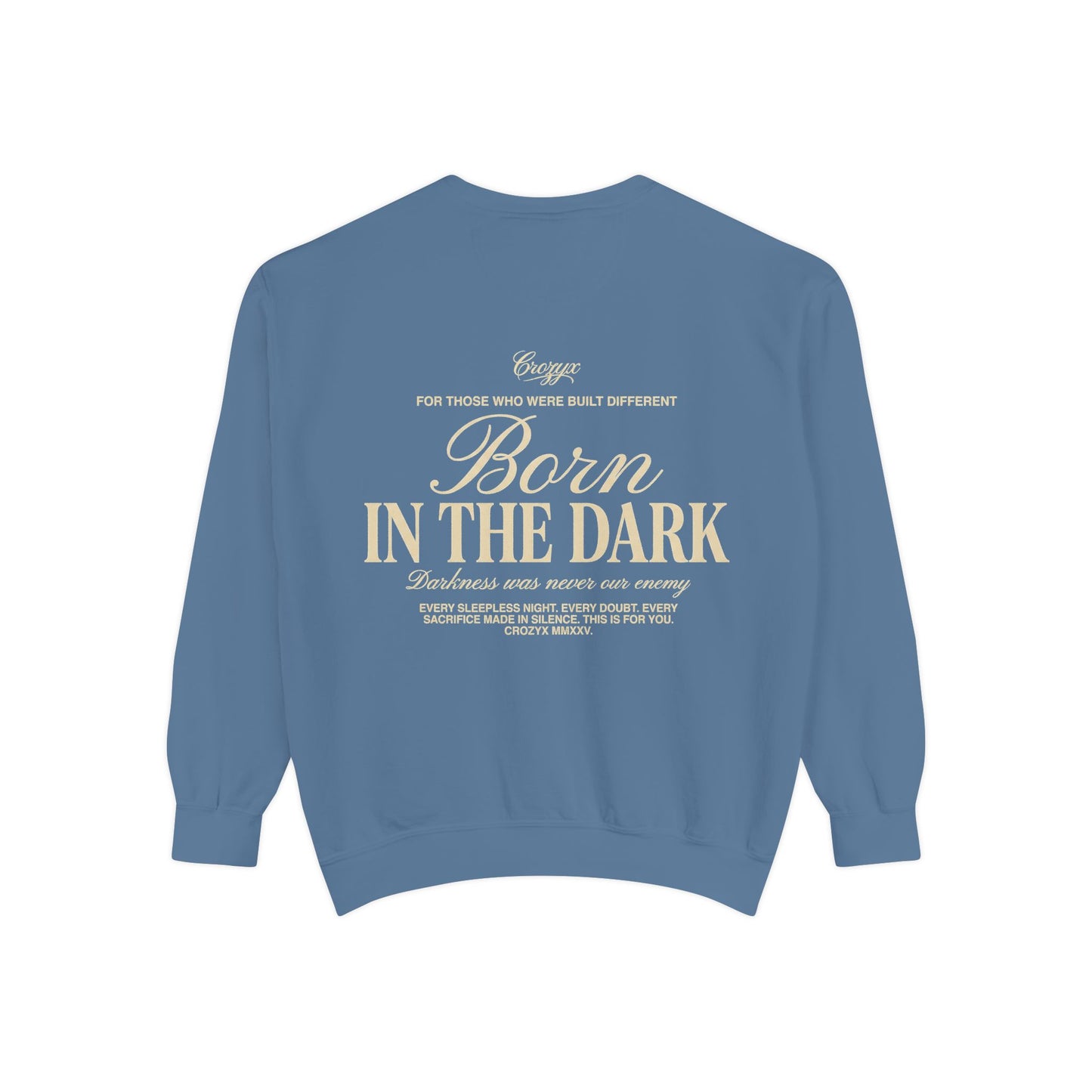 Born In The Dark Crewneck — CROZYX Dark Division