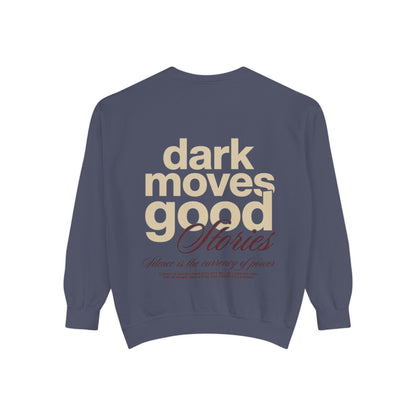Dark Moves Good Stories Sweatshirt — CROZYX Dark Division