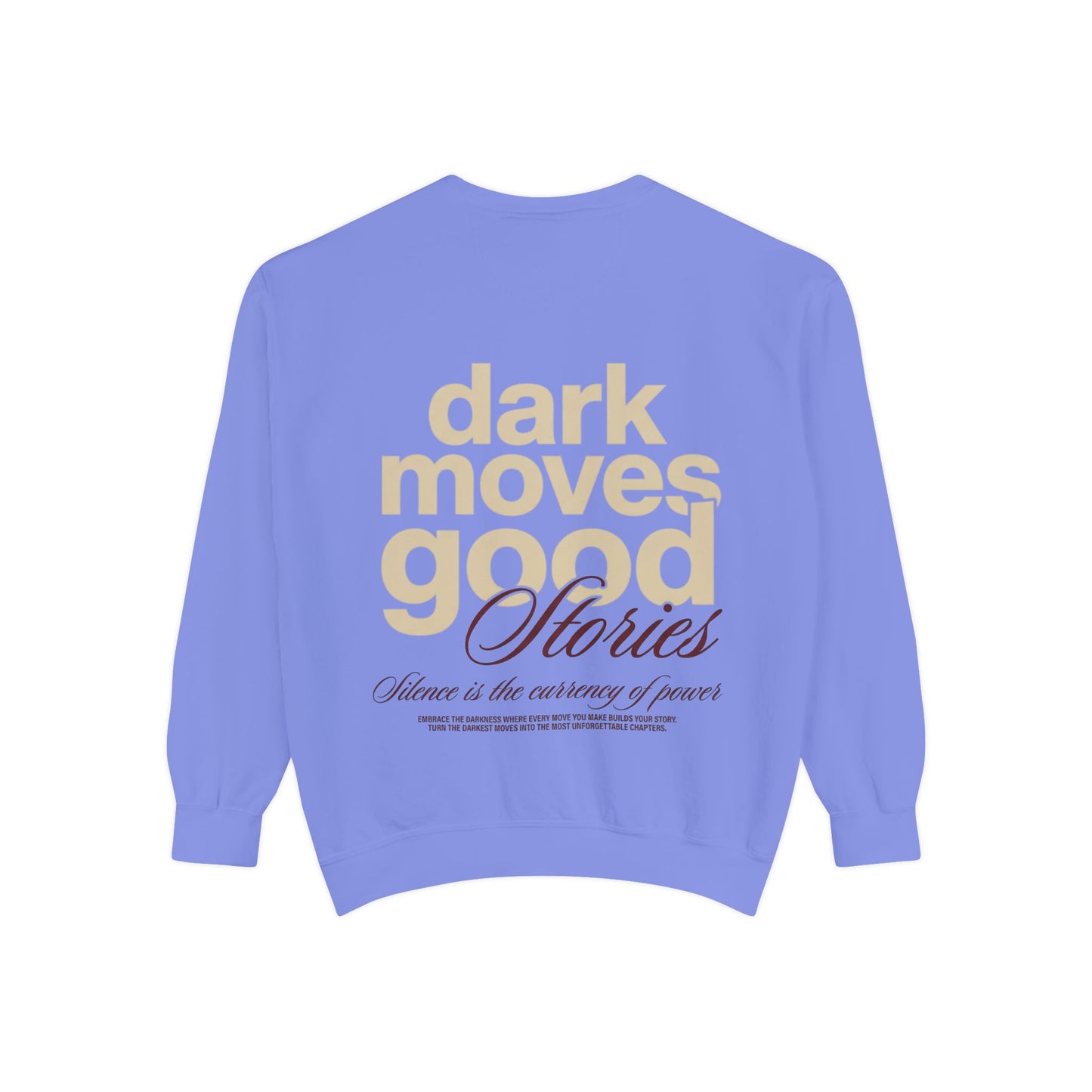 Dark Moves Good Stories Sweatshirt — CROZYX Dark Division