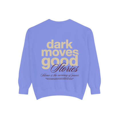 Dark Moves Good Stories Sweatshirt — CROZYX Dark Division