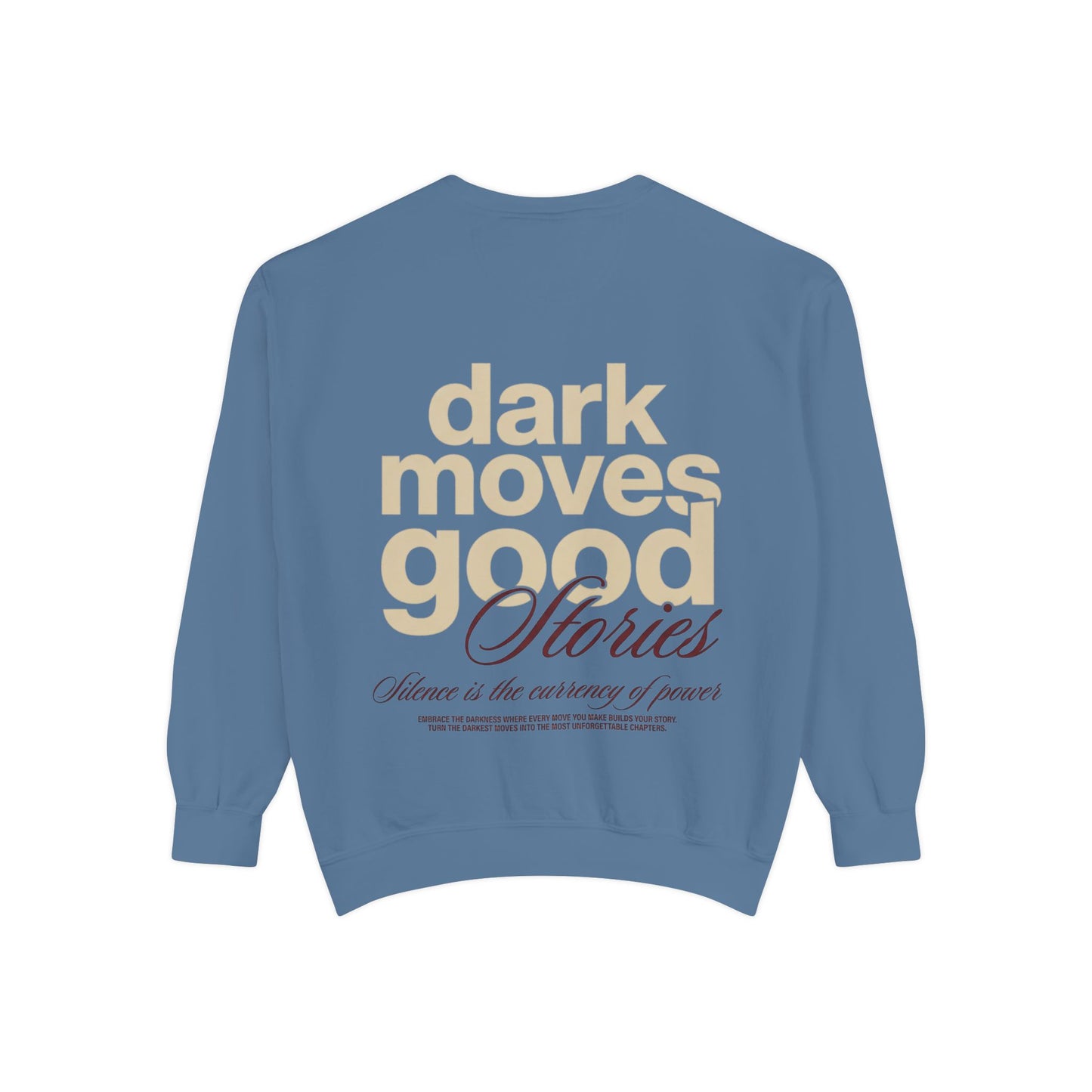 Dark Moves Good Stories Sweatshirt — CROZYX Dark Division