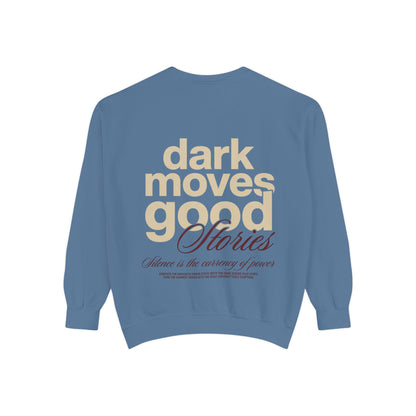 Dark Moves Good Stories Sweatshirt — CROZYX Dark Division