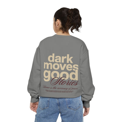 Dark Moves Good Stories Sweatshirt — CROZYX Dark Division