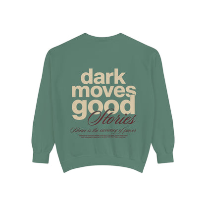 Dark Moves Good Stories Sweatshirt — CROZYX Dark Division