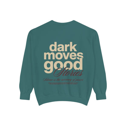 Dark Moves Good Stories Sweatshirt — CROZYX Dark Division