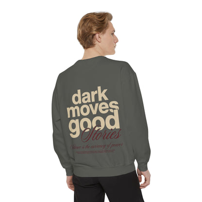 Dark Moves Good Stories Sweatshirt — CROZYX Dark Division