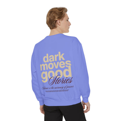 Dark Moves Good Stories Sweatshirt — CROZYX Dark Division