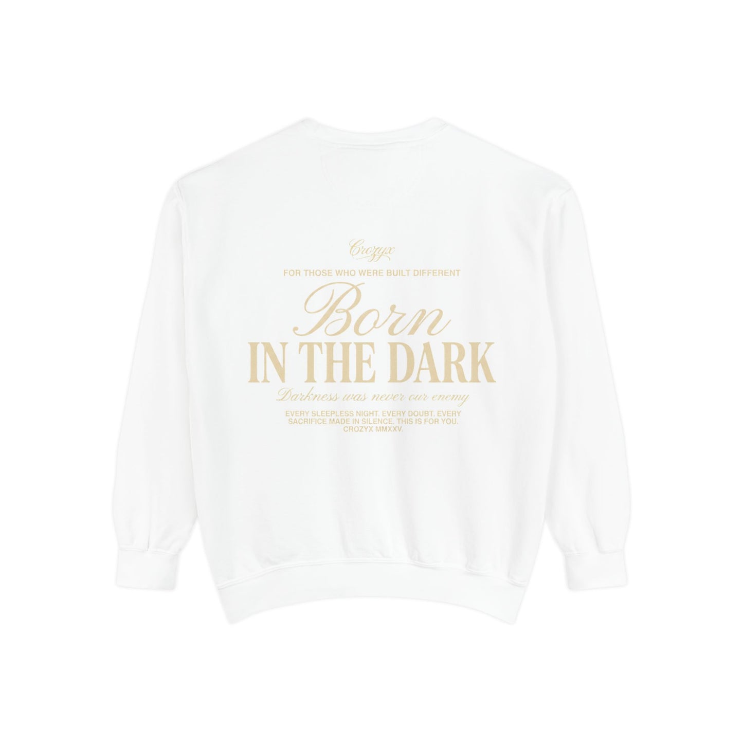 Born In The Dark Crewneck — CROZYX Dark Division