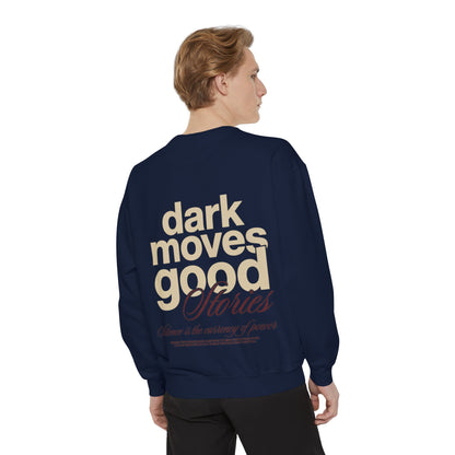 Dark Moves Good Stories Sweatshirt — CROZYX Dark Division