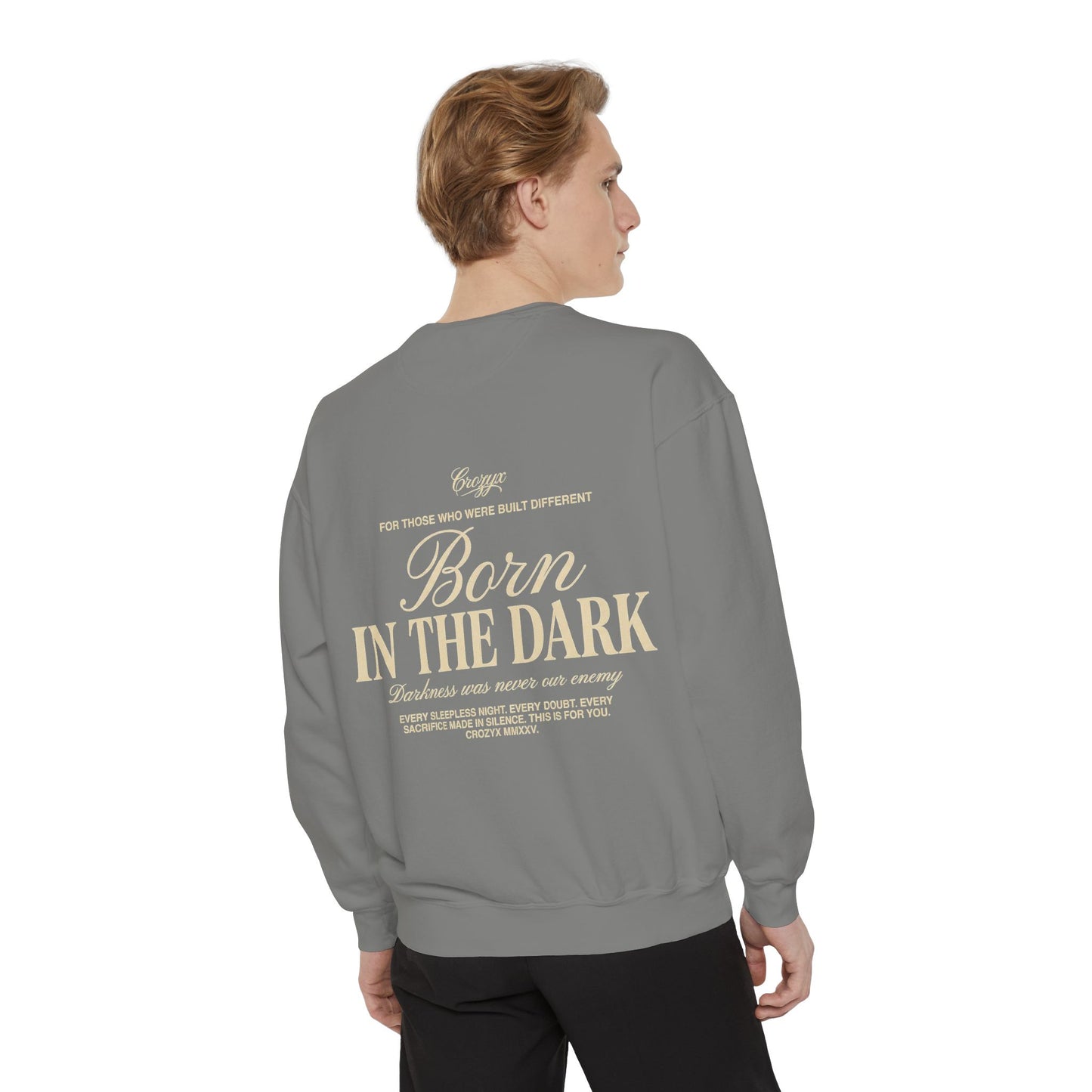 Born In The Dark Crewneck — CROZYX Dark Division