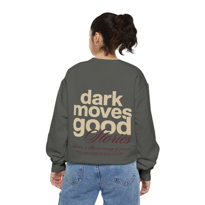 Dark Moves Good Stories Sweatshirt — CROZYX Dark Division
